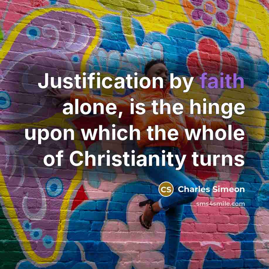 “Justification by faith alone, is the hinge upon which the…” quote by Charles Simeon