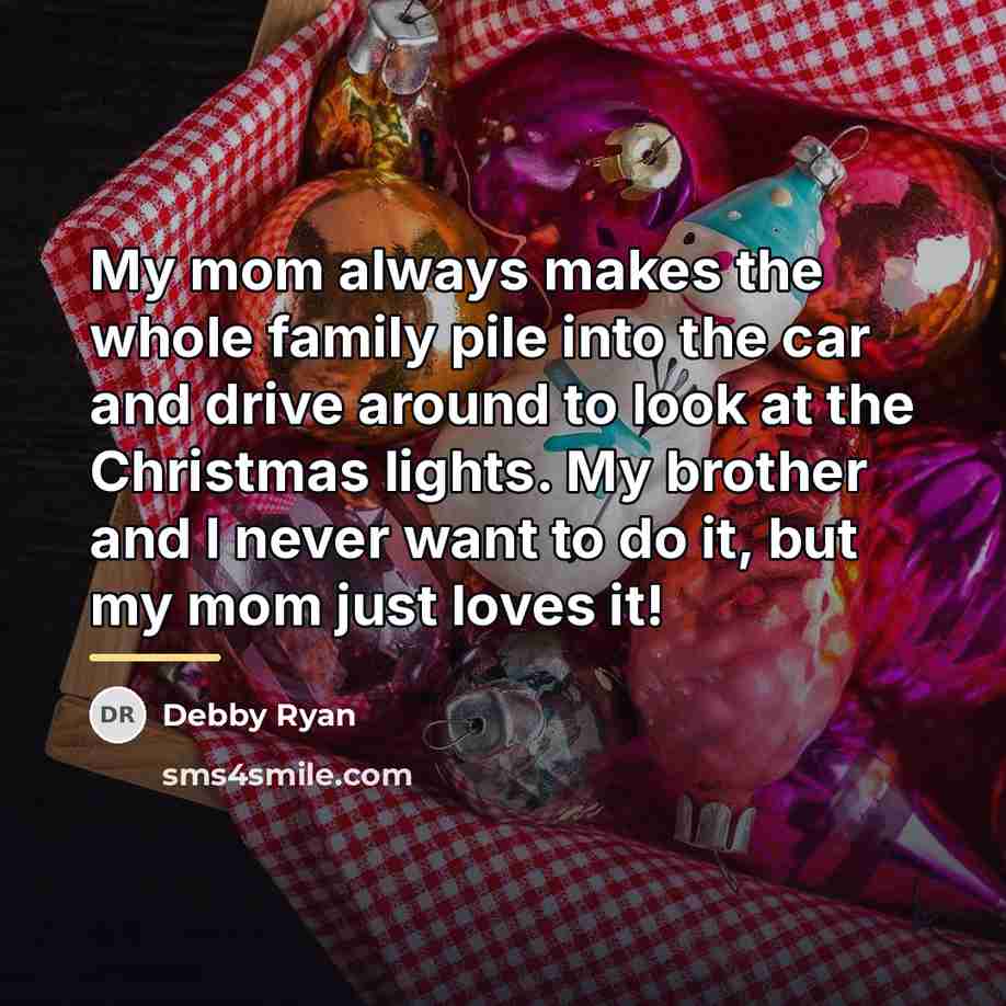 “My mom always makes the whole family pile into the…” quote by Debby Ryan