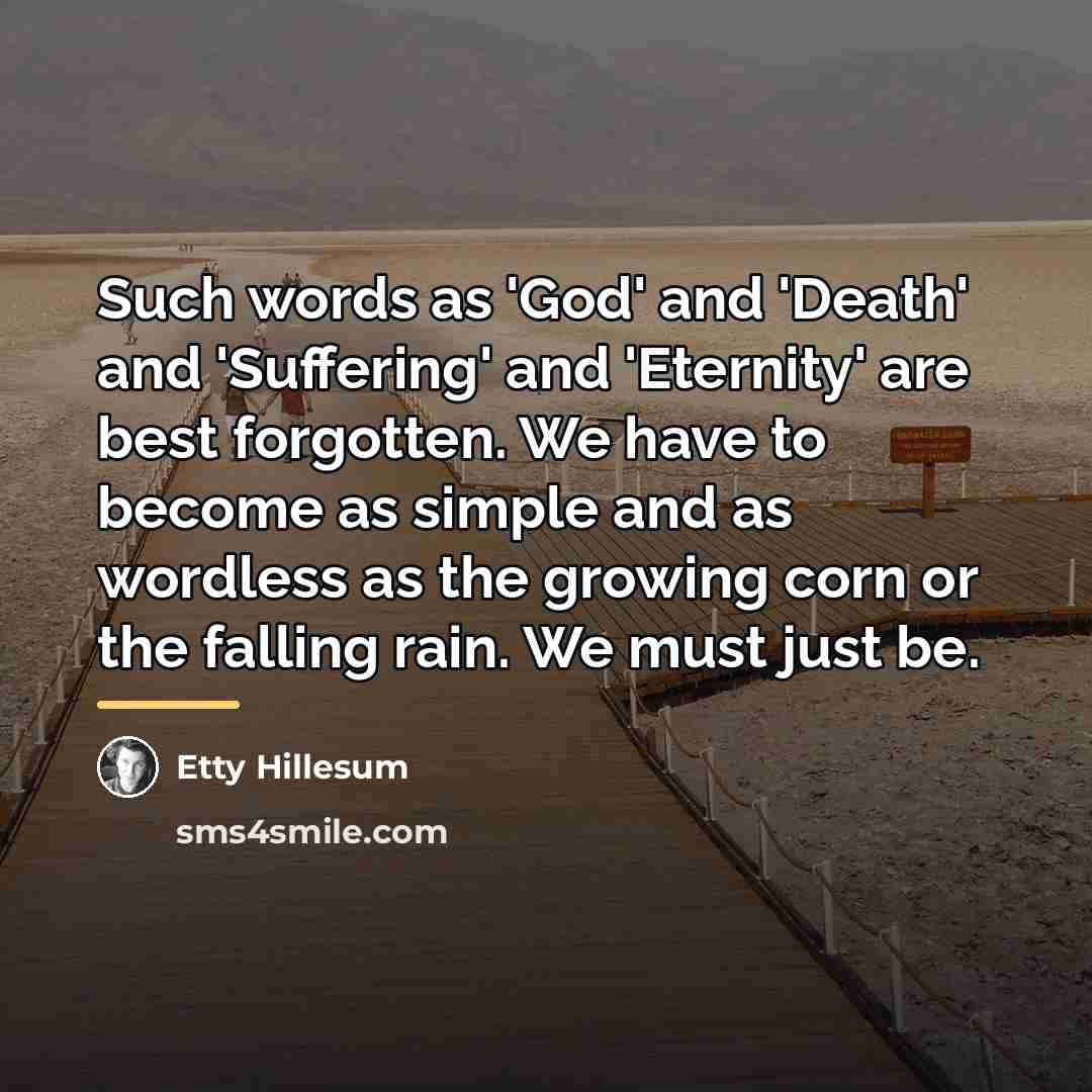“Such words as 'God' and 'Death' and 'Suffering' and 'Eternity'…” quote by Etty Hillesum