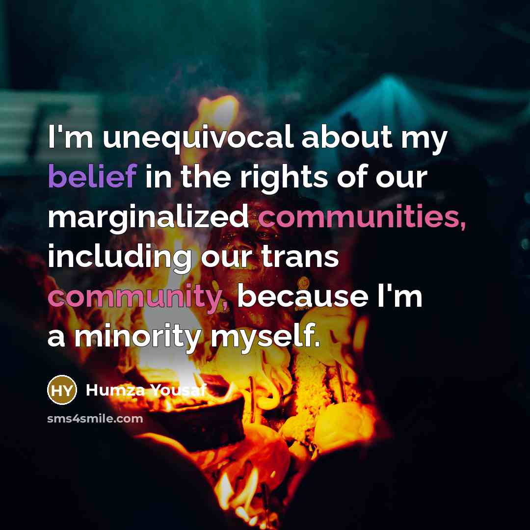 “I'm unequivocal about my belief in the rights of our…” quote by Humza Yousaf