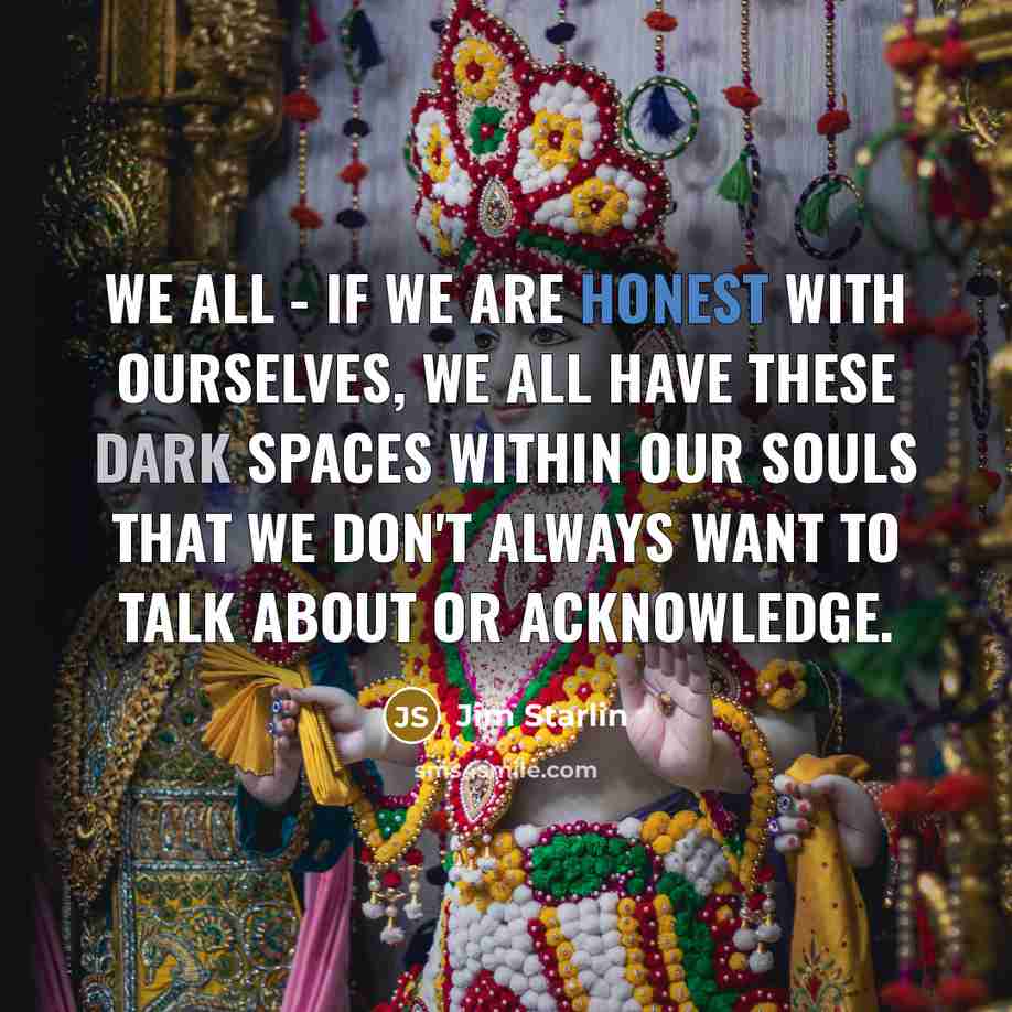 “We all - if we are honest with ourselves, we…” quote by Jim Starlin