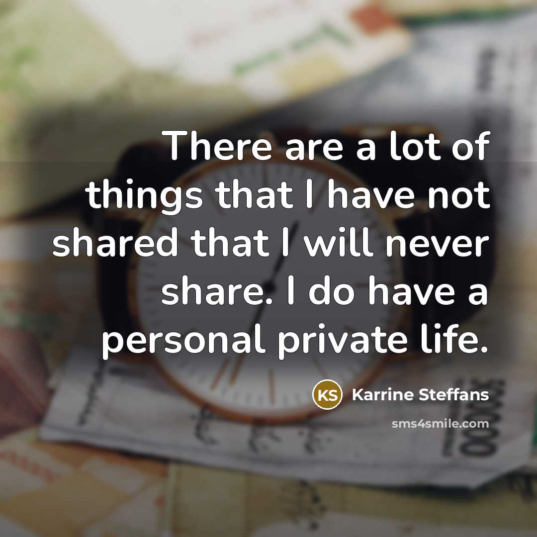 “There are a lot of things that I have not…” quote by Karrine Steffans