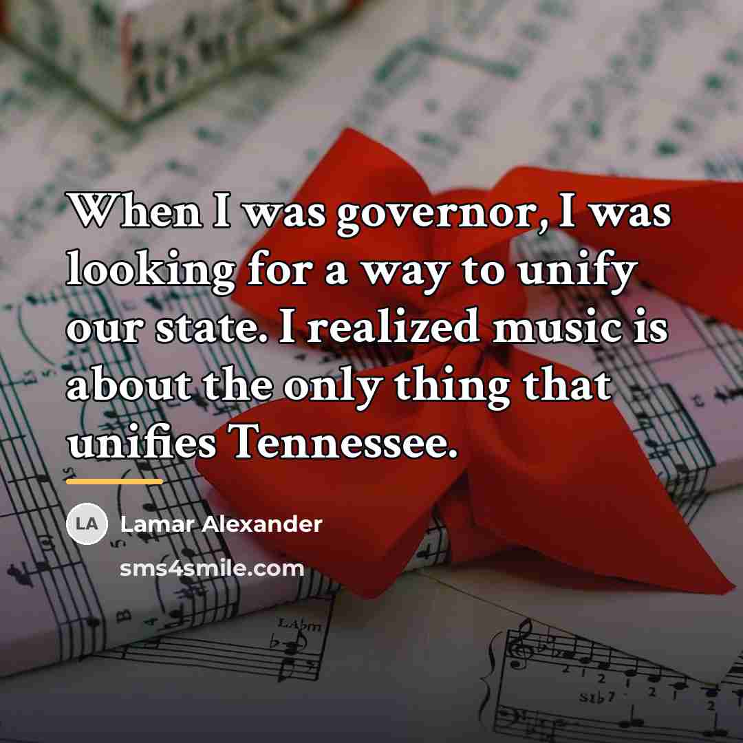 “When I was governor, I was looking for a way…” quote by Lamar Alexander