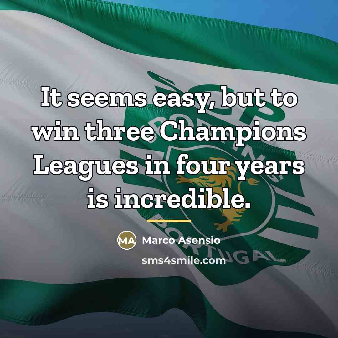 “It seems easy, but to win three Champions Leagues in…” quote by Marco Asensio