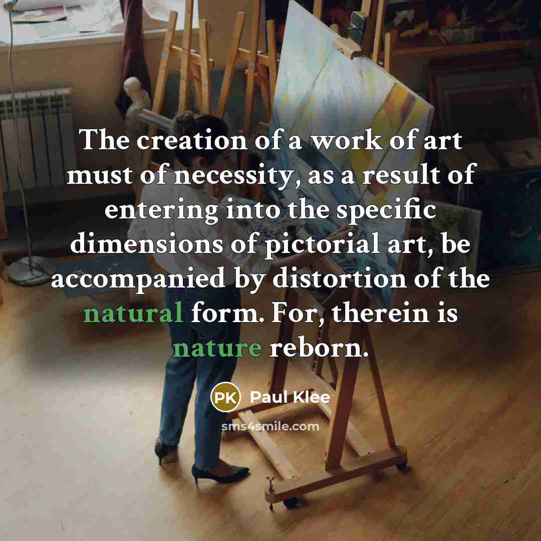 “The creation of a work of art must of necessity,…” quote by Paul Klee