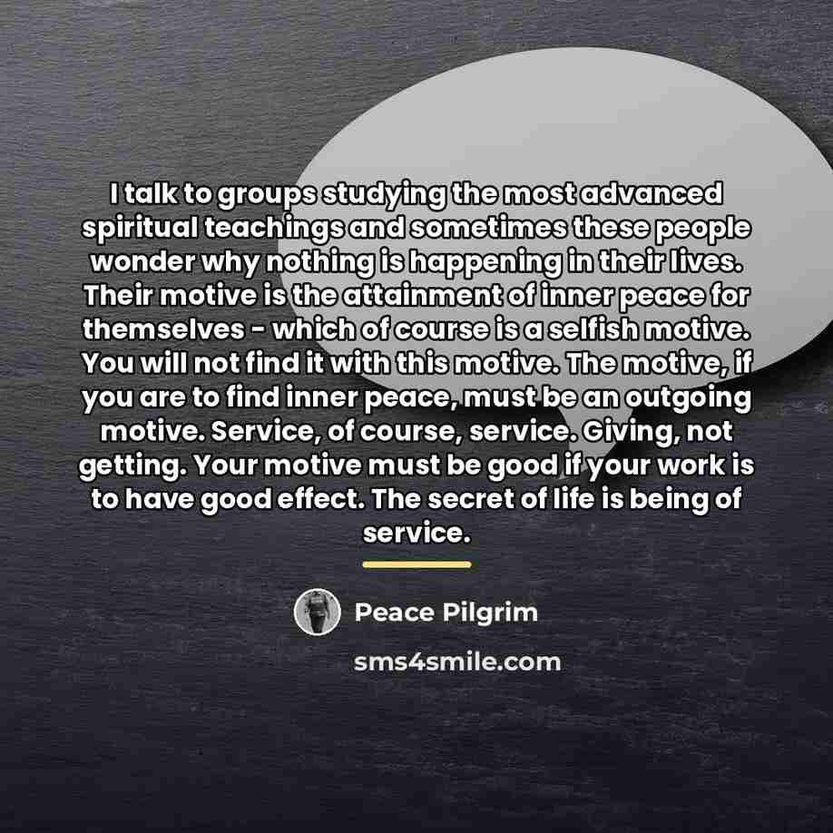 “I talk to groups studying the most advanced spiritual teachings…” quote by Peace Pilgrim