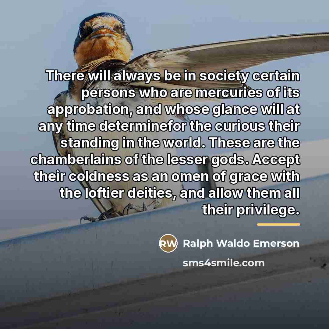 “There will always be in society certain persons who are…” quote by Ralph Waldo Emerson