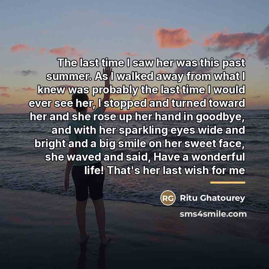 “The last time I saw her was this past summer.…” quote by Ritu Ghatourey