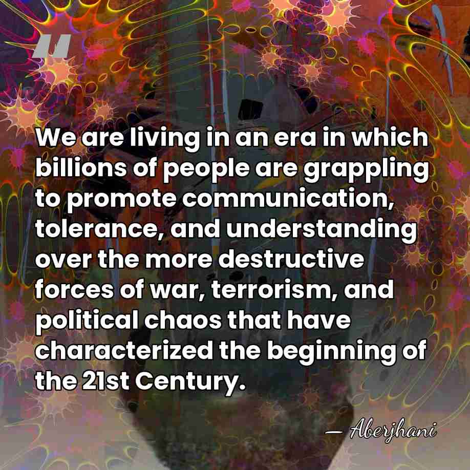 We are living in an era in which billions of people are&hellip; - Aberjhani