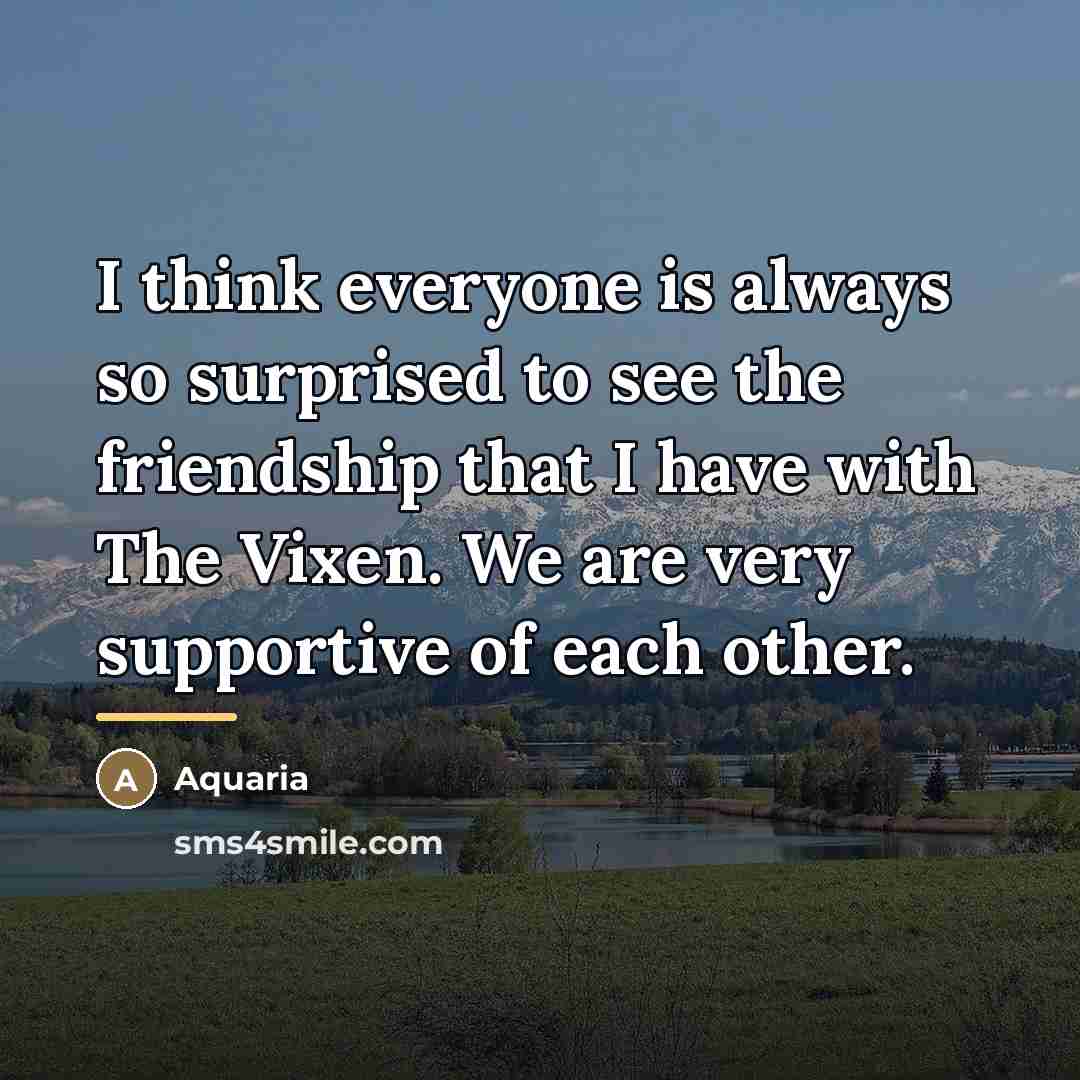 “I think everyone is always so surprised to see the…” quote by Aquaria
