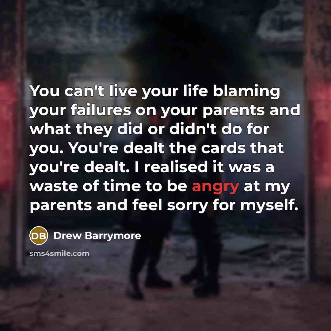 “You can't live your life blaming your failures on your…” quote by Drew Barrymore