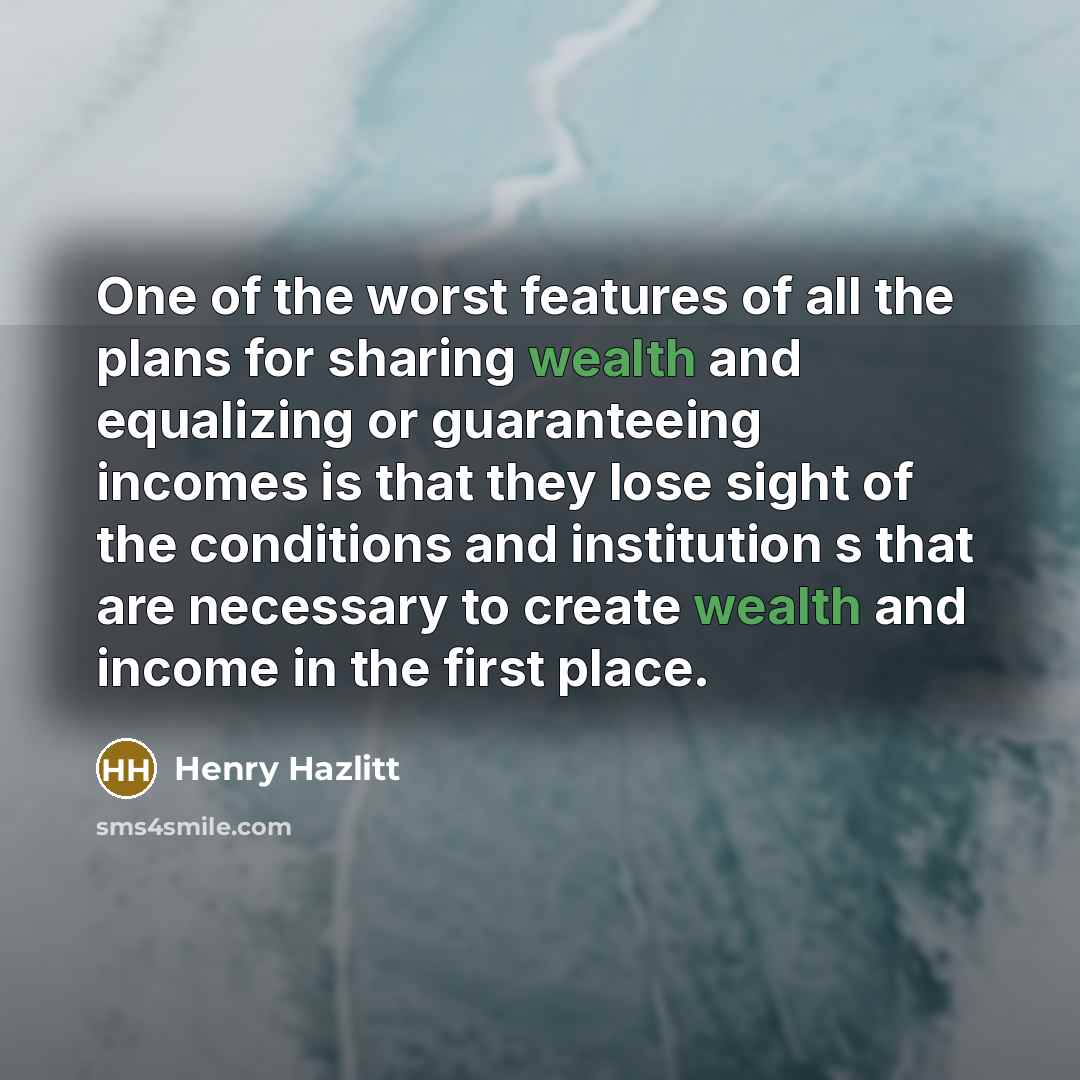 “One of the worst features of all the plans for…” quote by Henry Hazlitt