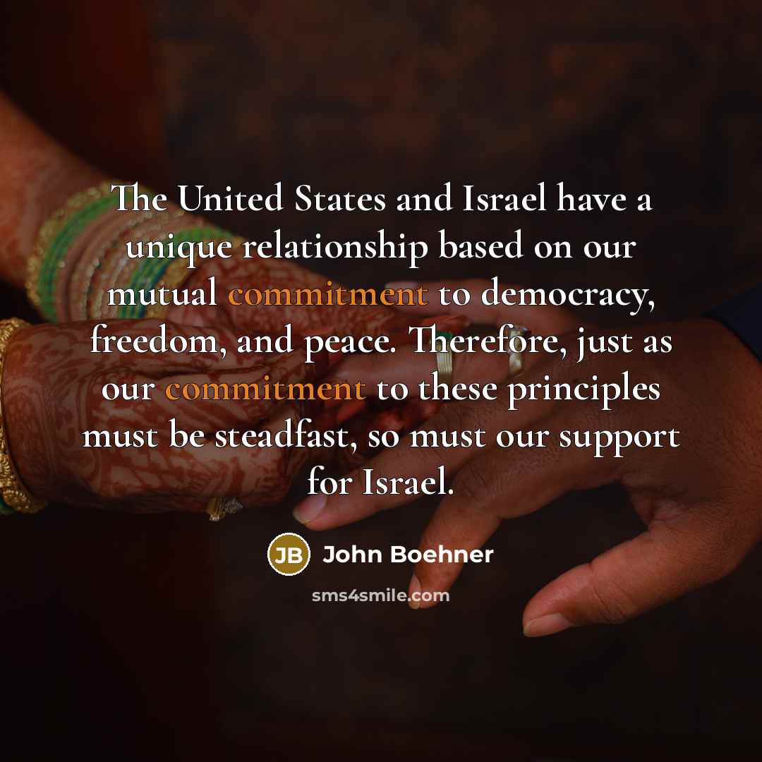 “The United States and Israel have a unique relationship based…” quote by John Boehner