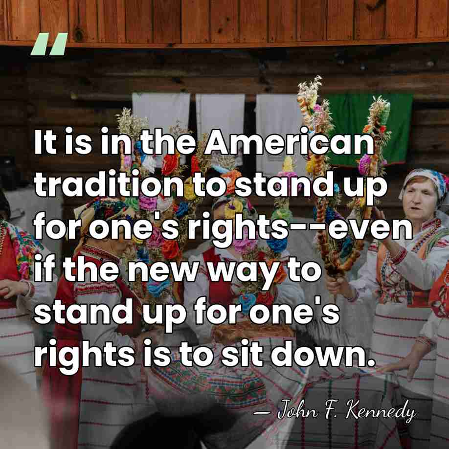 It is in the American tradition to stand up for one's rights--even&hellip; - John F. Kennedy