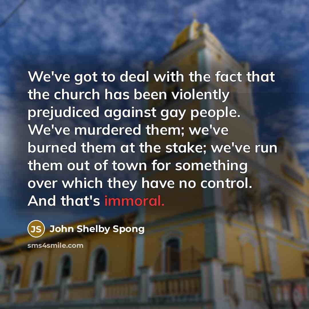 “We've got to deal with the fact that the church…” quote by John Shelby Spong