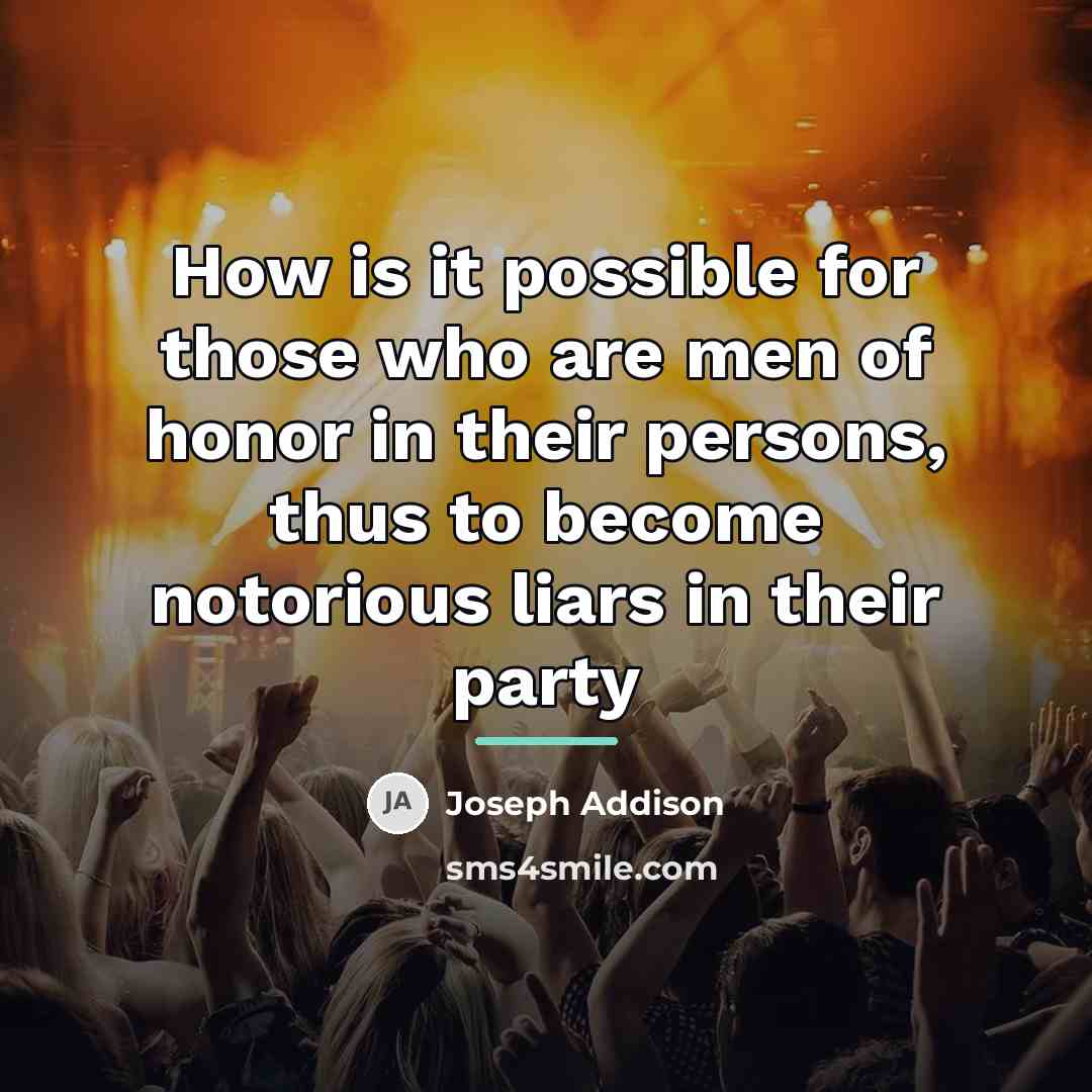 “How is it possible for those who are men of…” quote by Joseph Addison