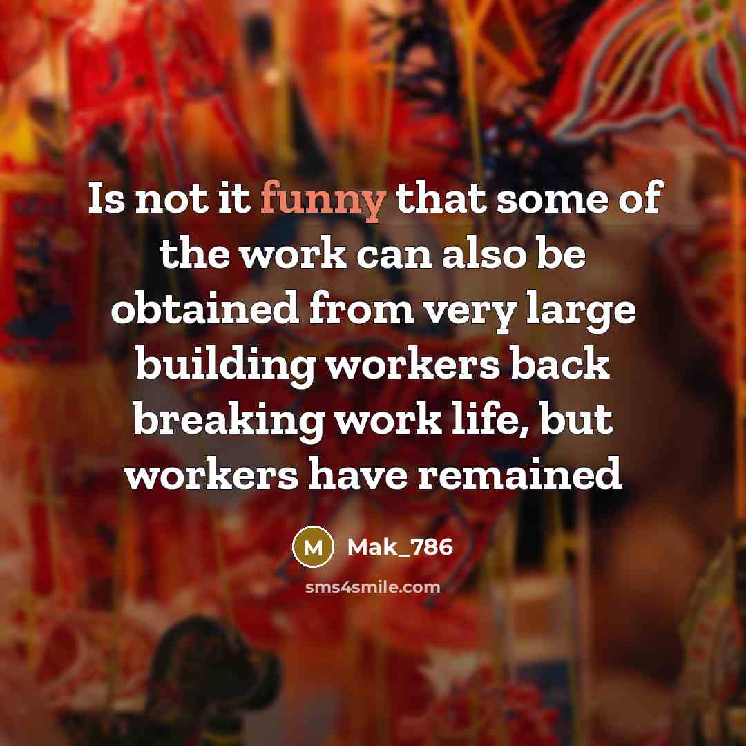 “Is not it funny that some of the work can…” quote by Mak_786