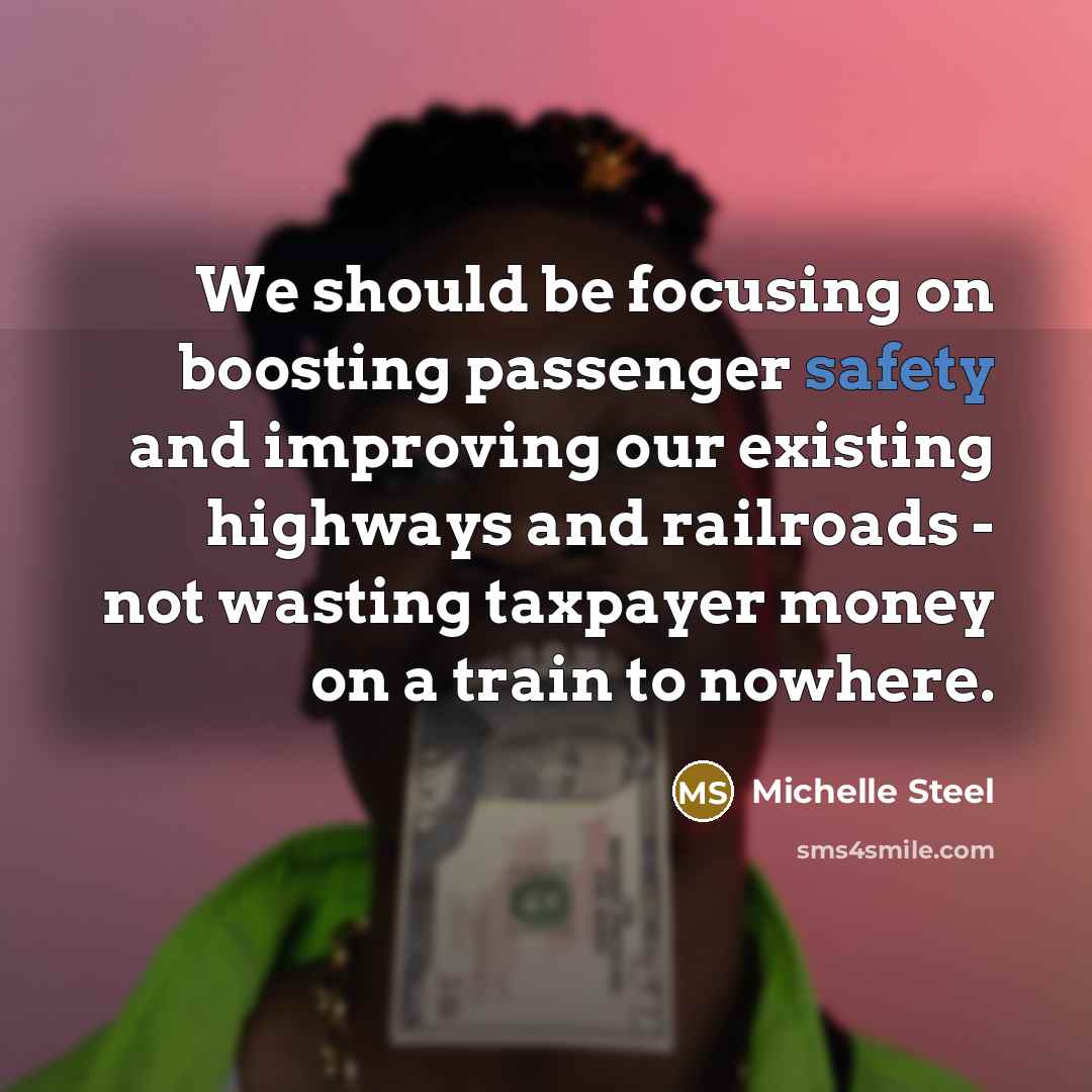 “We should be focusing on boosting passenger safety and improving…” quote by Michelle Steel