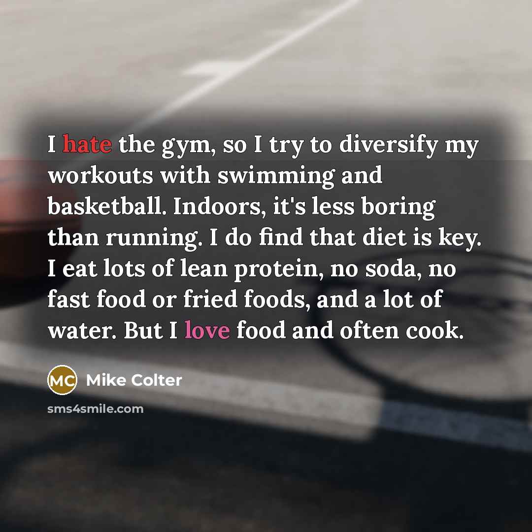 “I hate the gym, so I try to diversify my…” quote by Mike Colter