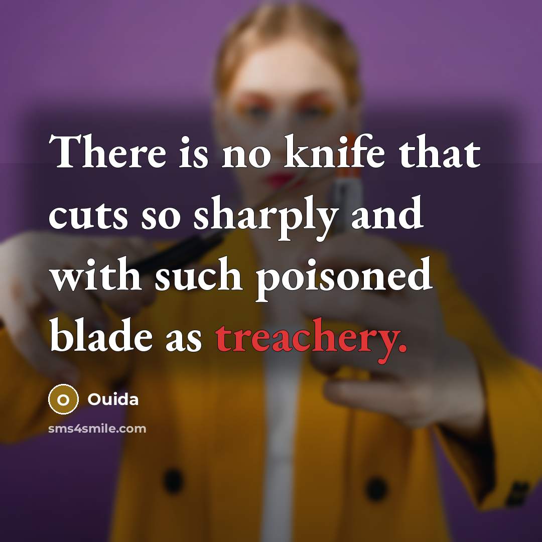 “There is no knife that cuts so sharply and with…” quote by Ouida