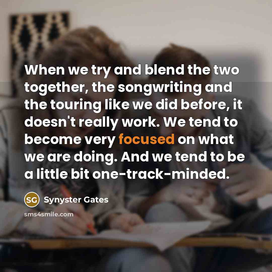 “When we try and blend the two together, the songwriting…” quote by Synyster Gates