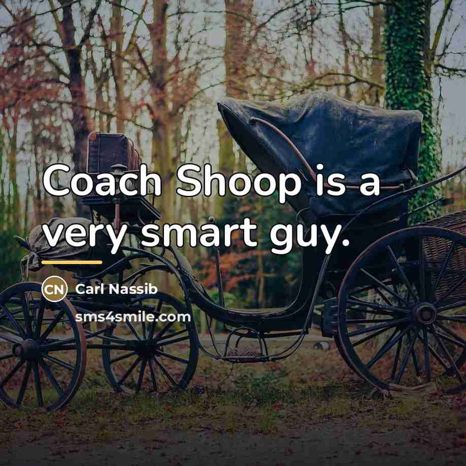 “Coach Shoop is a very smart guy.…” quote by Carl Nassib