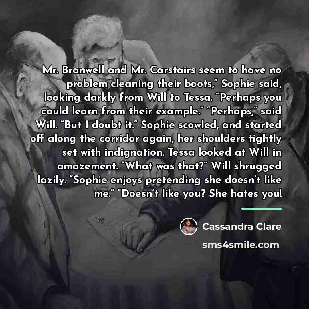 “Mr. Branwell and Mr. Carstairs seem to have no problem…” quote by Cassandra Clare