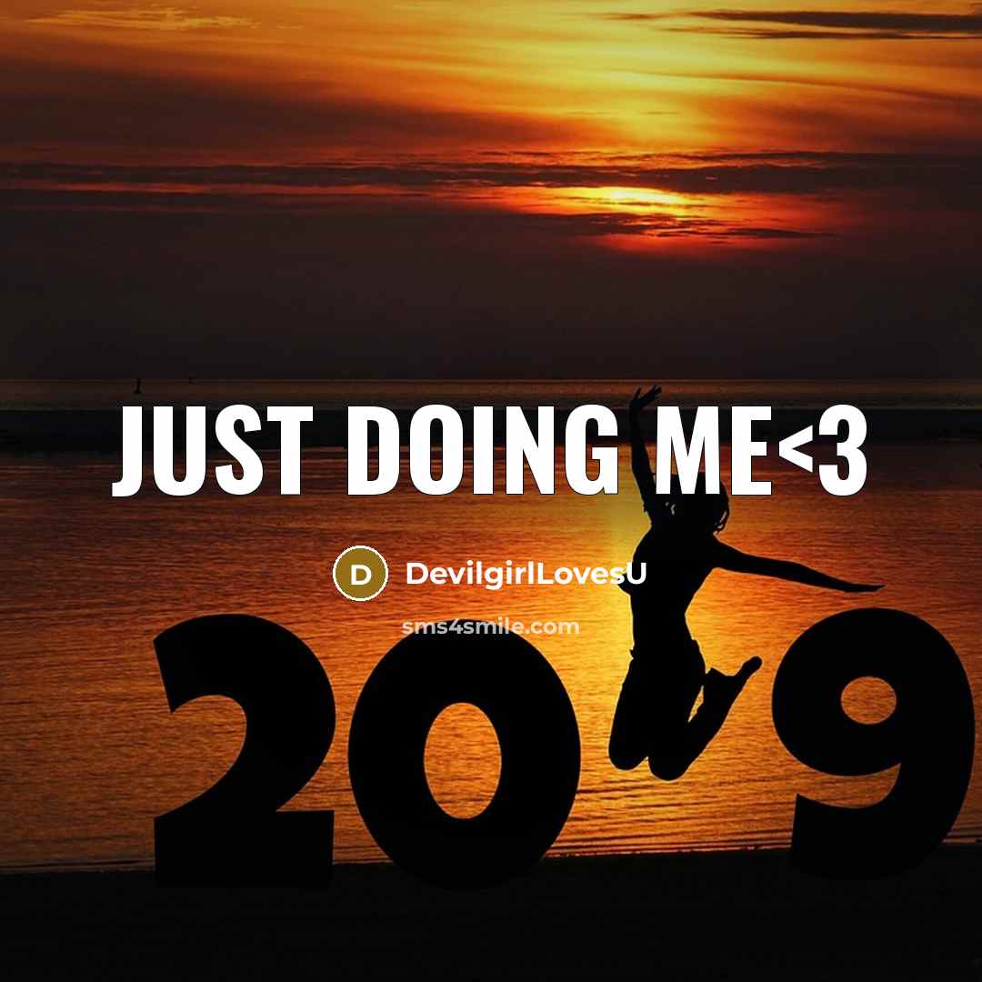 “Just doing me” quote by DevilgirlLovesU