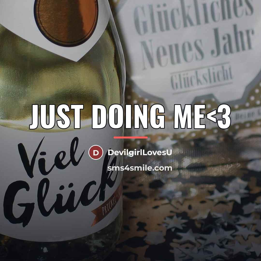 “Just doing me…” quote by DevilgirlLovesU