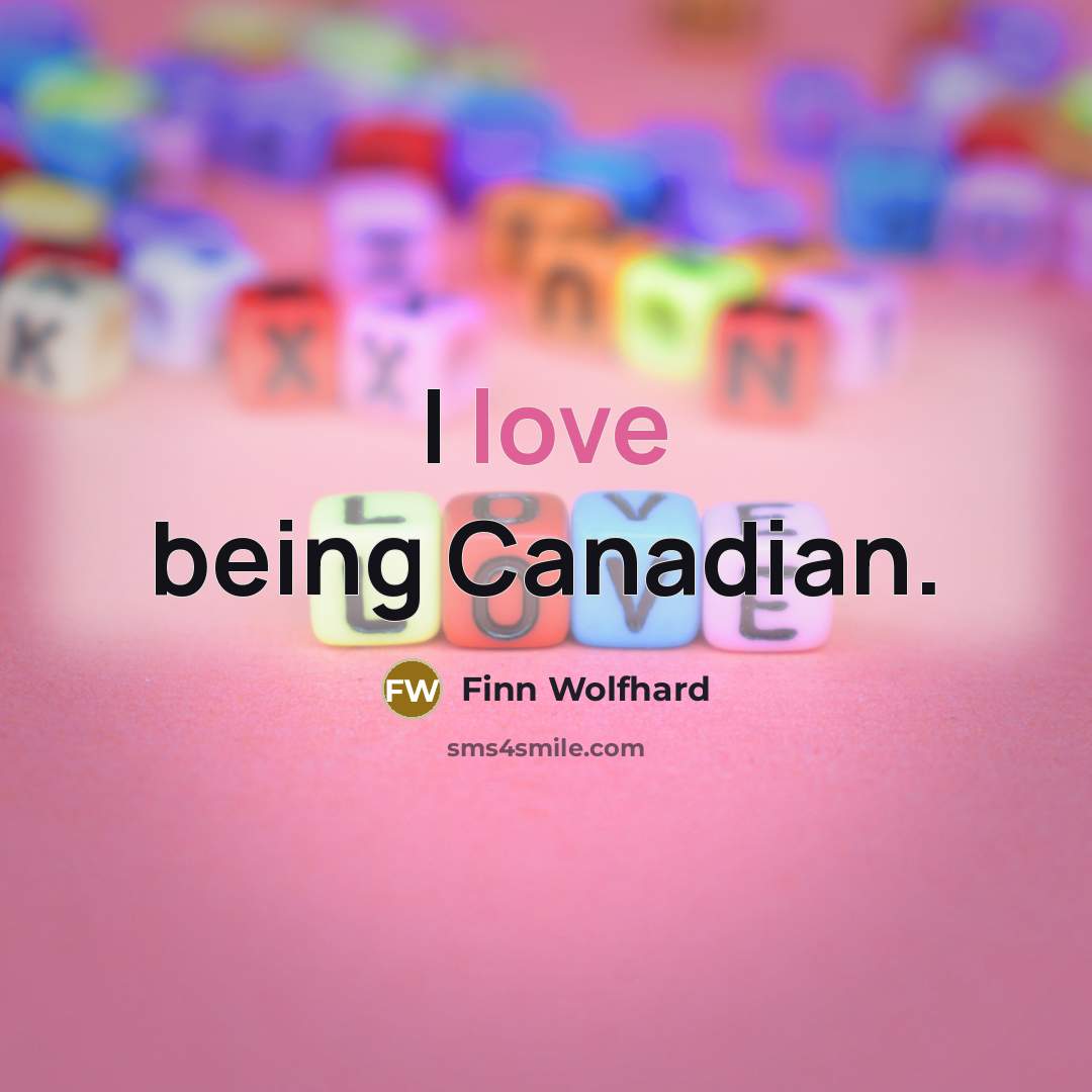 “I love being Canadian.…” quote by Finn Wolfhard