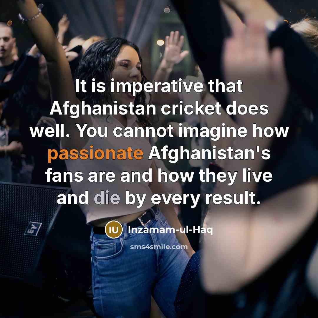 “It is imperative that Afghanistan cricket does well. You cannot…” quote by Inzamam-ul-Haq