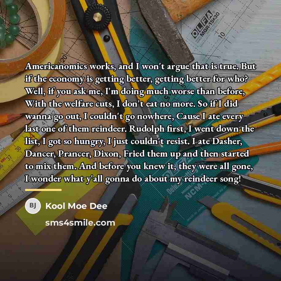 “Americanomics works, and I won't argue that is true. But…” quote by Kool Moe Dee