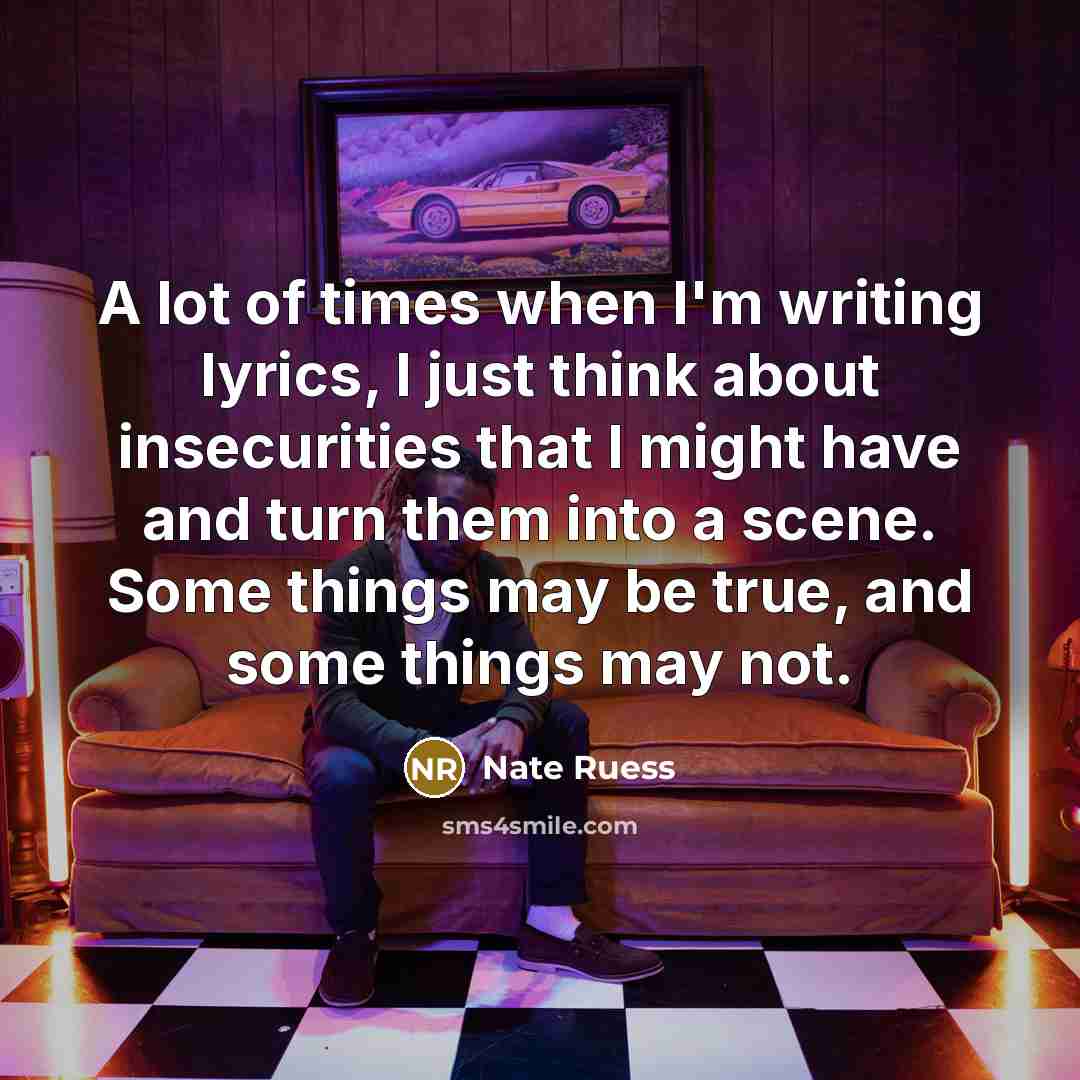 “A lot of times when I'm writing lyrics, I just…” quote by Nate Ruess
