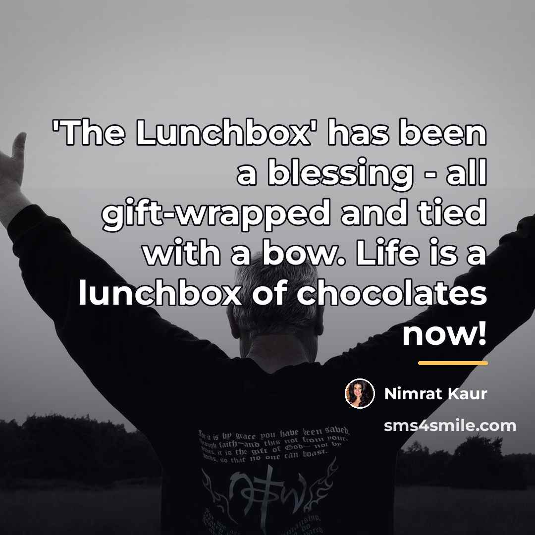 “'The Lunchbox' has been a blessing - all gift-wrapped and…” quote by Nimrat Kaur