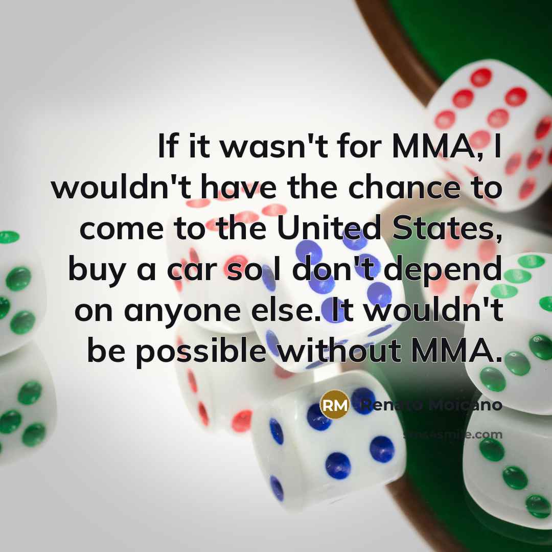 “If it wasn't for MMA, I wouldn't have the chance…” quote by Renato Moicano