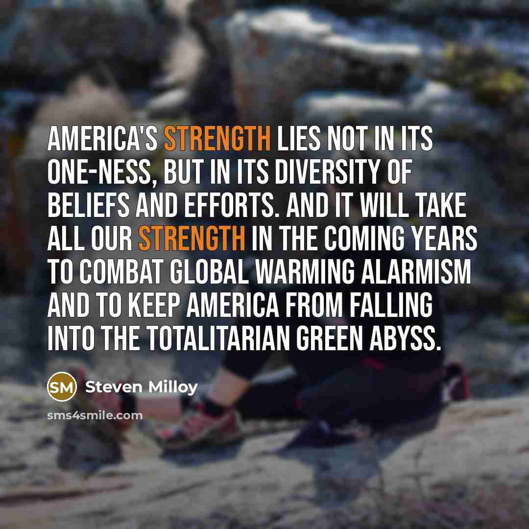 “America's strength lies not in its one-ness, but in its…” quote by Steven Milloy