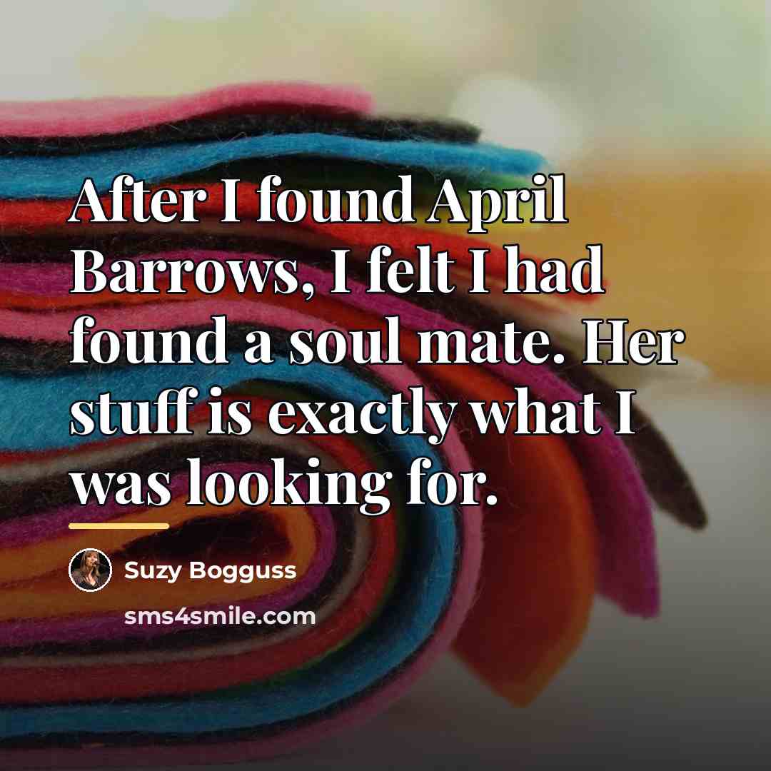 “After I found April Barrows, I felt I had found…” quote by Suzy Bogguss