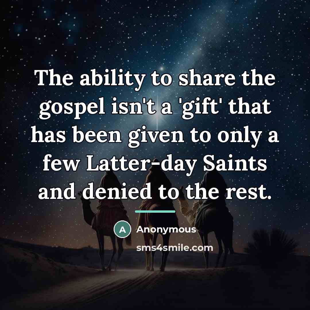 “The ability to share the gospel isn't a 'gift' that…” quote by Anonymous