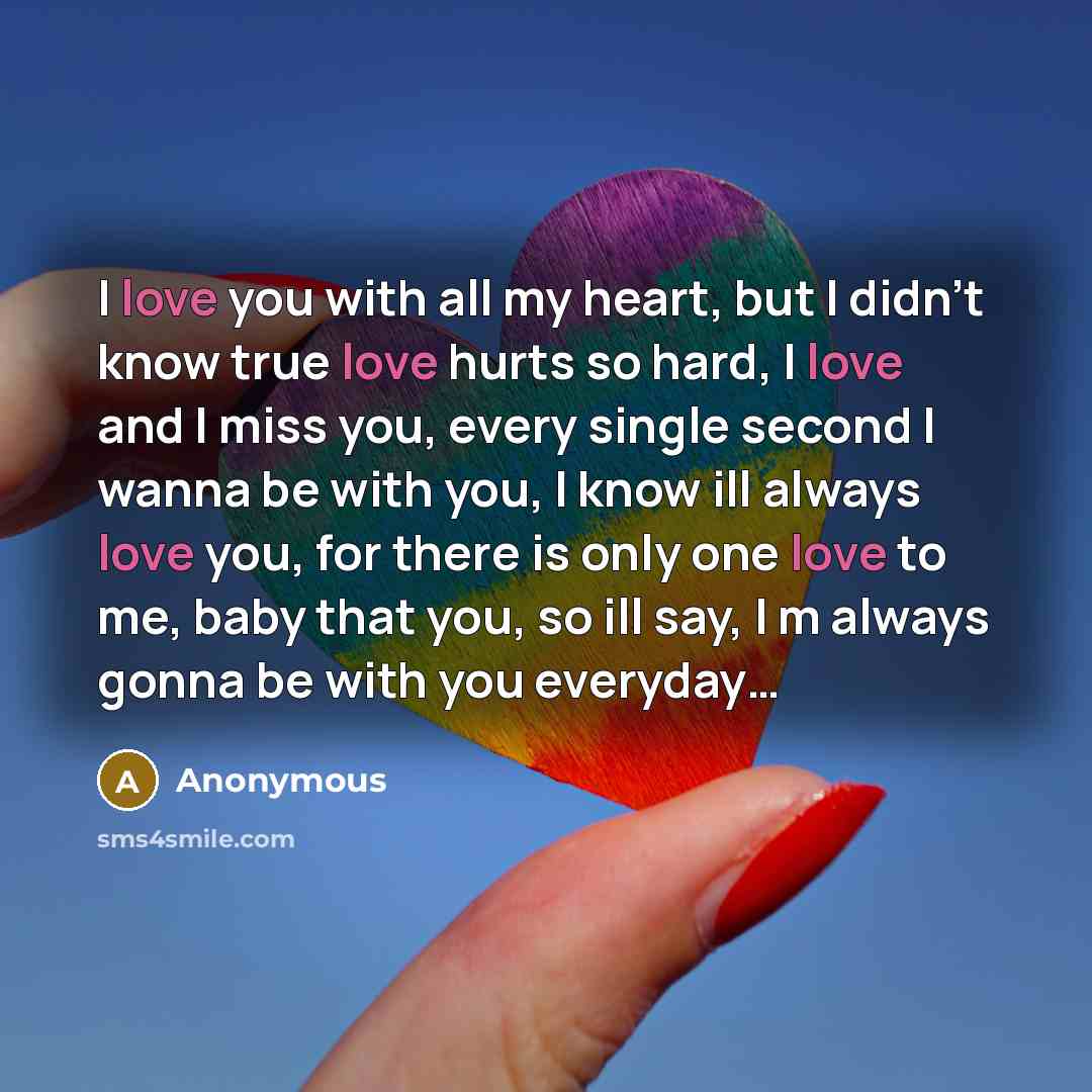 “I love you with all my heart, but I didn't…” quote by Anonymous