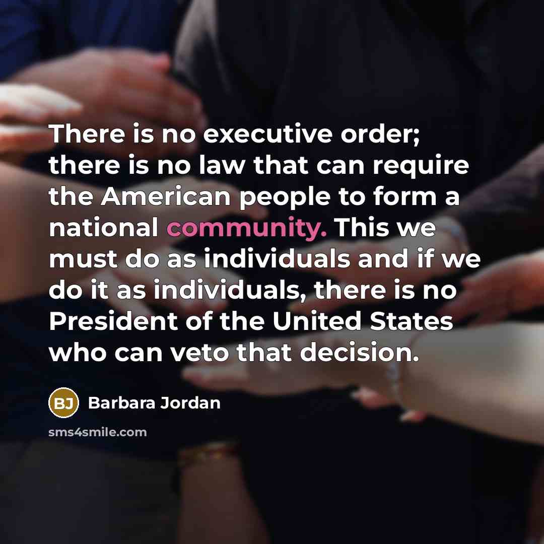“There is no executive order; there is no law that…” quote by Barbara Jordan
