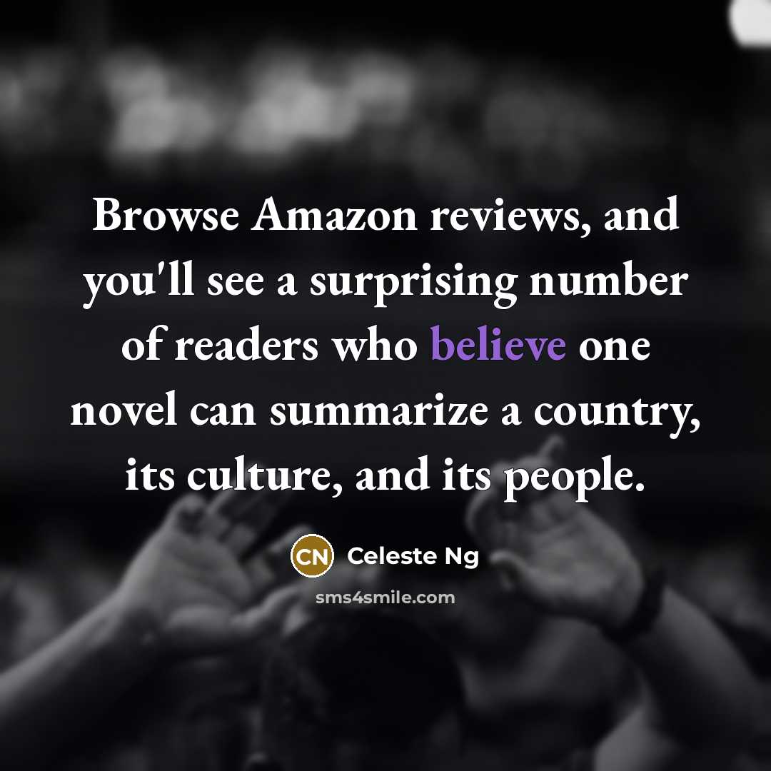 “Browse Amazon reviews, and you'll see a surprising number of…” quote by Celeste Ng