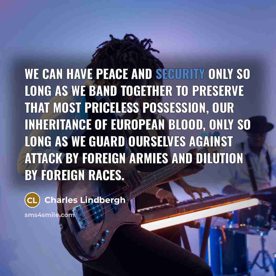“We can have peace and security only so long as…” quote by Charles Lindbergh