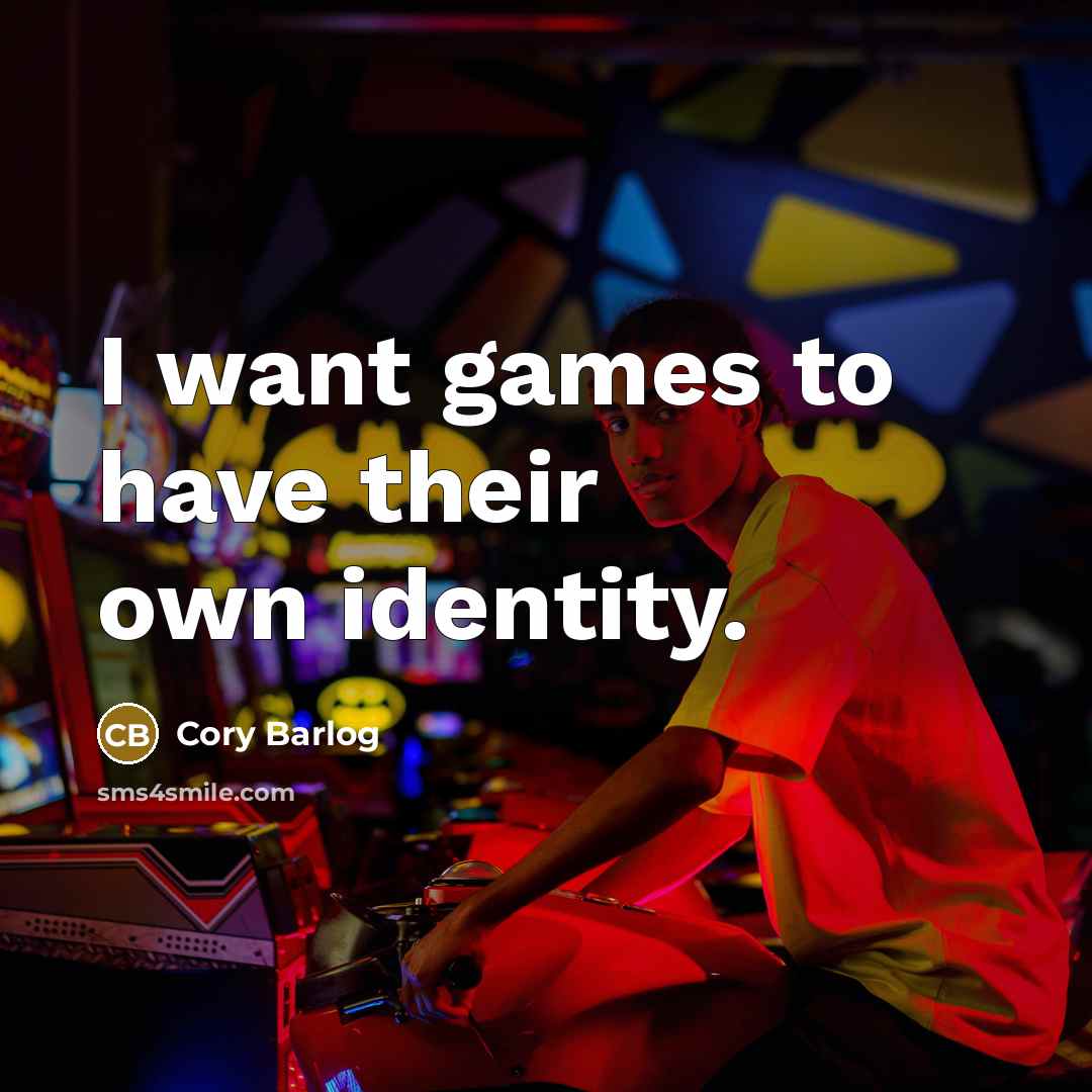 “I want games to have their own identity.…” quote by Cory Barlog