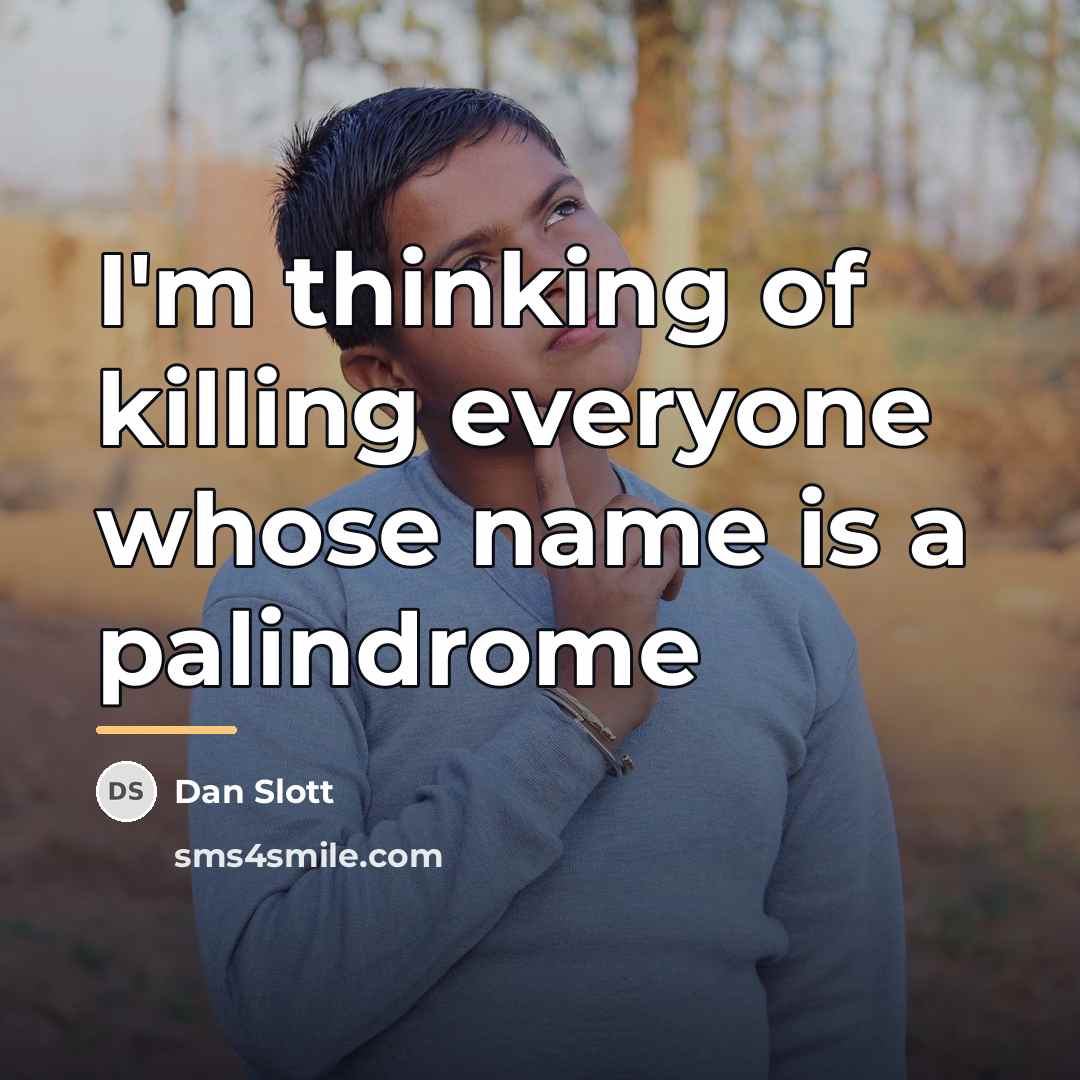 “I'm thinking of killing everyone whose name is a palindrome…” quote by Dan Slott