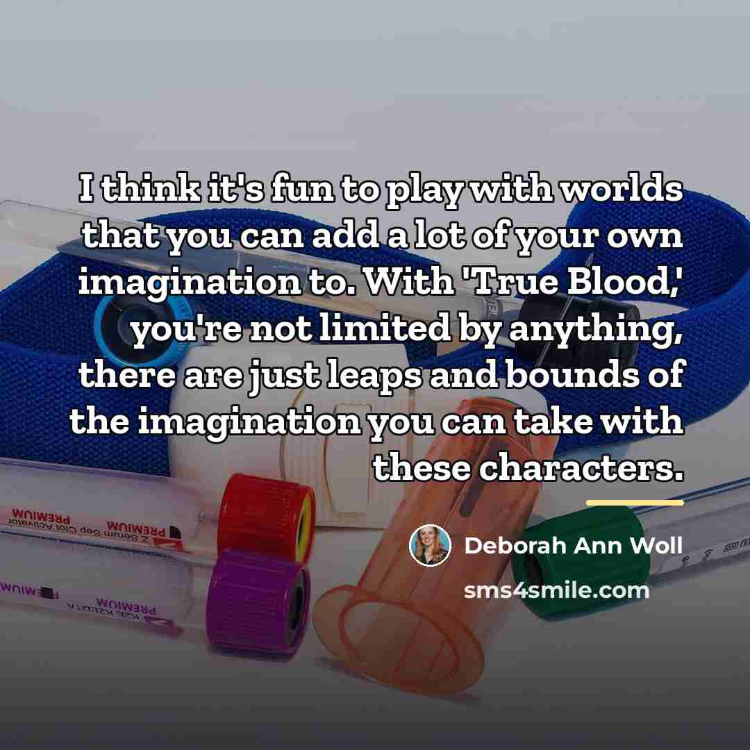 “I think it's fun to play with worlds that you…” quote by Deborah Ann Woll