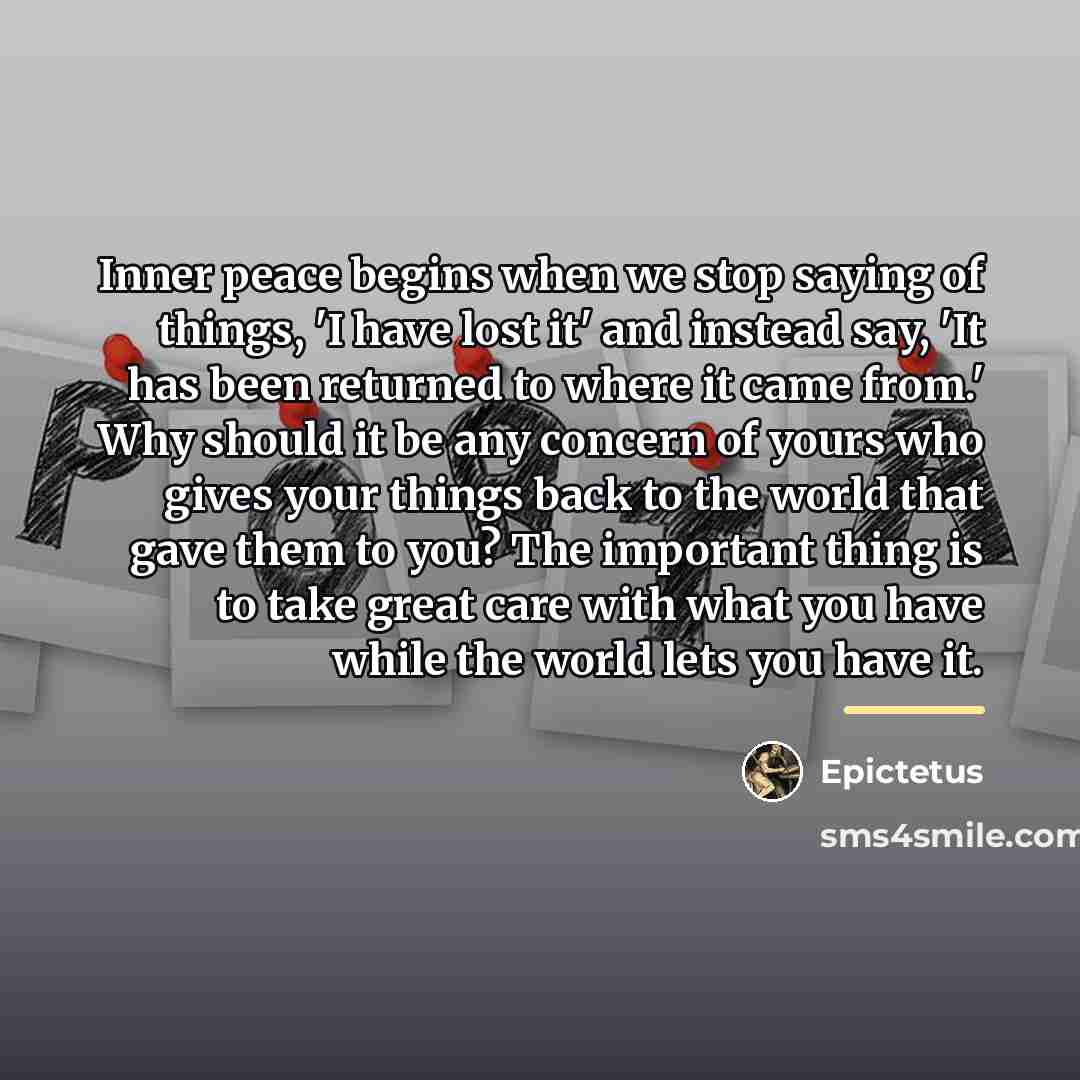 “Inner peace begins when we stop saying of things, 'I…” quote by Epictetus