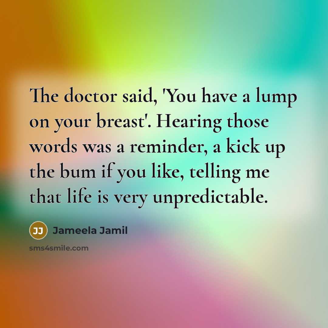 “The doctor said, 'You have a lump on your breast'.…” quote by Jameela Jamil