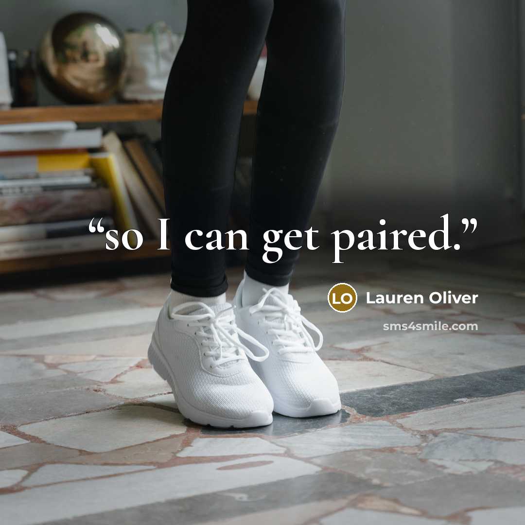 “so I can get paired.” quote by Lauren Oliver