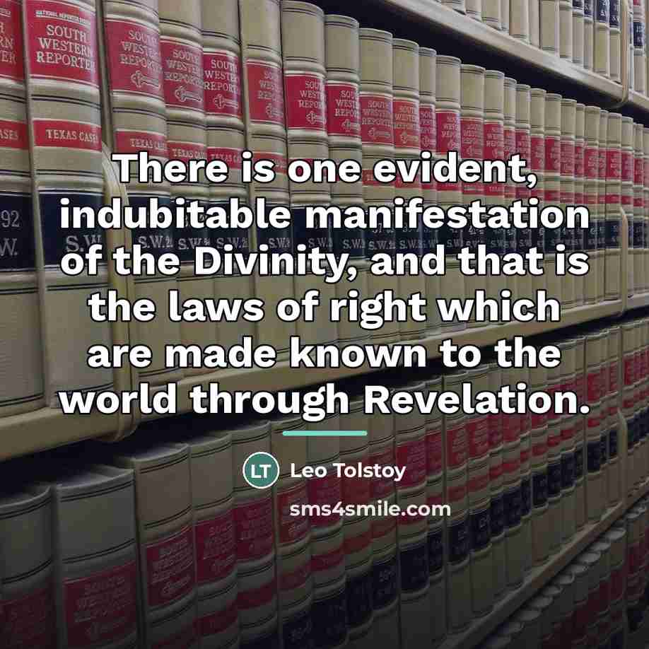 “There is one evident, indubitable manifestation of the Divinity, and…” quote by Leo Tolstoy