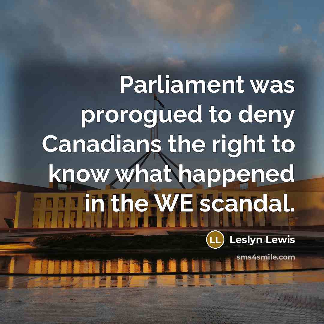 “Parliament was prorogued to deny Canadians the right to know…” quote by Leslyn Lewis